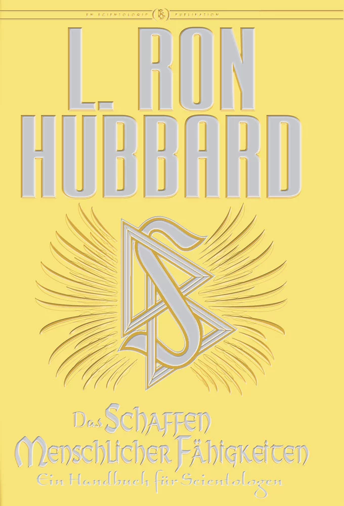 Das Buch: Das Schaffen Menschlicher Fähigkeiten von L. Ron Hubbard