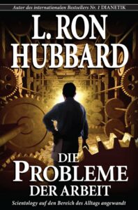 Die Probleme der Arbeit von L Ron Hubbard