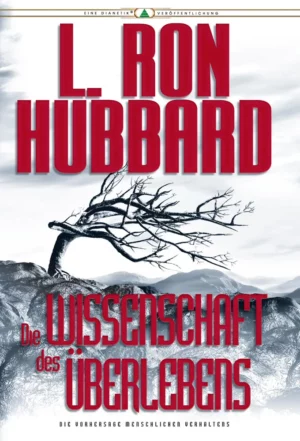 Das Buch: Die Wissenschaft des Überlebens von L. Ron Hubbard