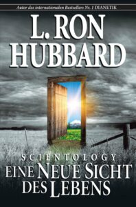 Scientology Eine neue Sicht des Lebens von L Ron Hubbard